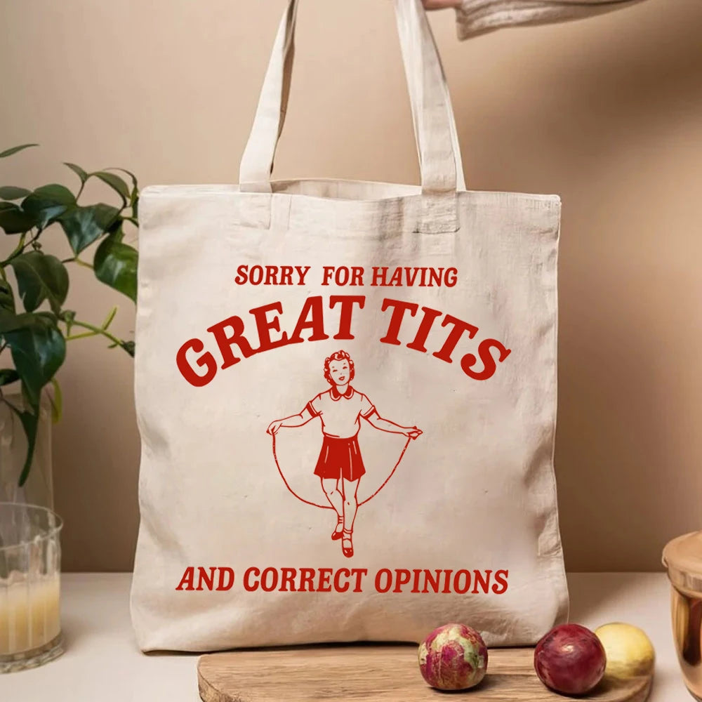 "Sorry For Having Great Tits" Tote