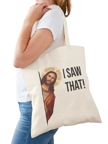 "I Saw That" Canvas Tote